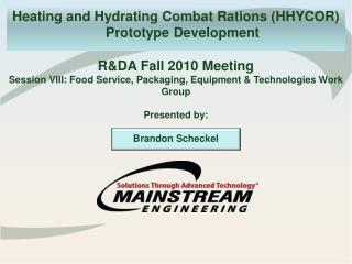 Heating and Hydrating Combat Rations (HHYCOR) Prototype Development