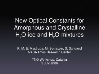 New Optical Constants for Amorphous and Crystalline H 2 O-ice and H 2 O-mixtures