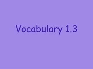 Vocabulary 1.3