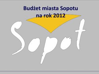 Budżet miasta Sopotu na rok 2012