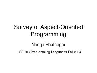 Survey of Aspect-Oriented Programming