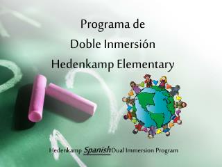 Programa de Doble Inmersión Hedenkamp Elementary