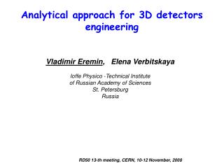 Analytical approach for 3D detectors engineering