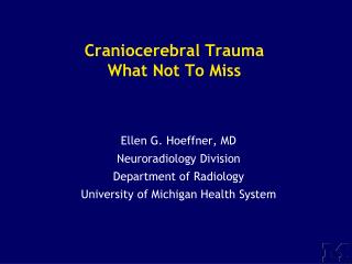 Craniocerebral Trauma What Not To Miss
