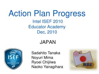 Action Plan Progress Intel ISEF 2010 Educator Academy Dec, 2010