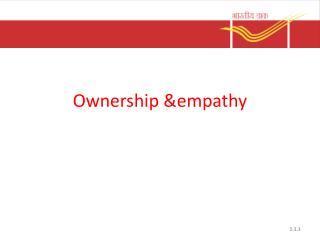 Ownership &amp;empathy