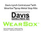 Davis-Lynch CentraLaser with WearSox Spray-Metal Stop Ribs