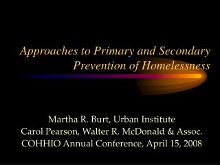 Approaches to Primary and Secondary Prevention of Homelessness