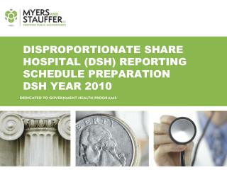 Disproportionate share hospital (DSH) Reporting schedule Preparation DSH Year 2010