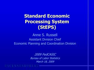 Standard Economic Processing System (StEPS)