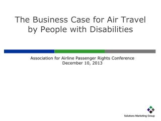 The Business Case for Air Travel by People with Disabilities