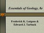 Essentials of Geology, 8e