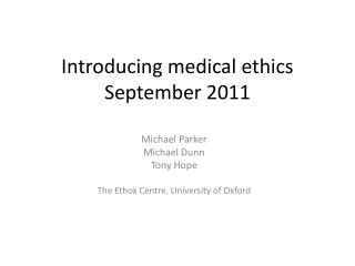 Introducing medical ethics September 2011
