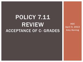 Policy 7.11 Review Acceptance of C- Grades