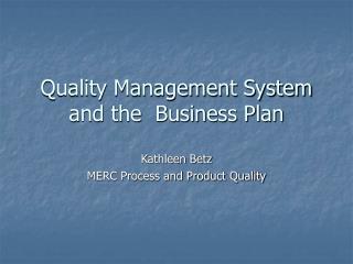 Quality Management System and the Business Plan