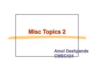 Misc Topics 2