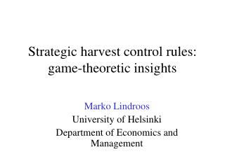 Strategic harvest control rules: game-theoretic insights