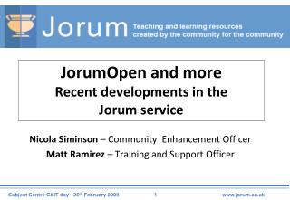 JorumOpen and more Recent developments in the Jorum service