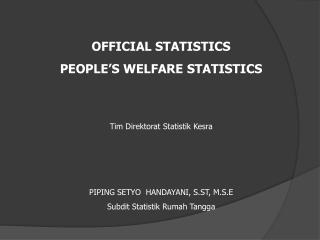 OFFICIAL STATISTICS PEOPLE’S WELFARE STATISTICS