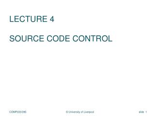 LECTURE 4 SOURCE CODE CONTROL