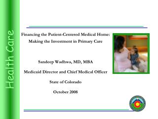Financing the Patient-Centered Medical Home: Making the Investment in Primary Care