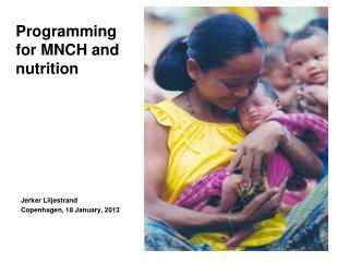 Programming for MNCH and nutrition