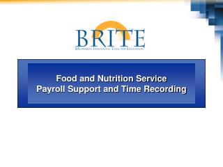 Food and Nutrition Service Payroll Support and Time Recording