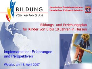 Bildungs- und Erziehungsplan für Kinder von 0 bis 10 Jahren in Hessen