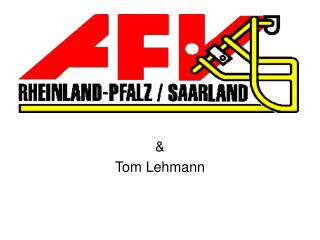 &amp; Tom Lehmann