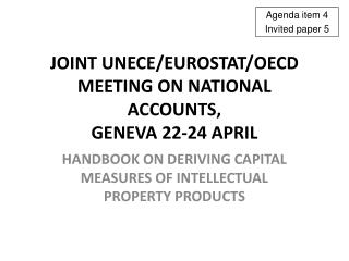 Joint UNECE/Eurostat/OECD Meeting on National accounts, Geneva 22-24 April