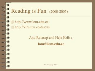 Reading is Fun (2000-200 5 )