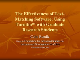 The Effectiveness of Text-Matching Software: Using Turnitin tm with Graduate Research Students