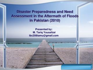 Disaster Preparedness and Need Assessment in the Aftermath of Floods in Pakistan (2010)