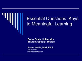 Essential Questions: Keys to Meaningful Learning