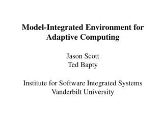 Environment for Model-Integrated Adaptive Computing ATR Application Scenario