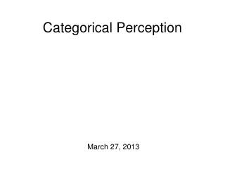 Categorical Perception