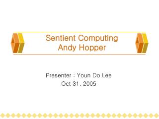 Sentient Computing Andy Hopper