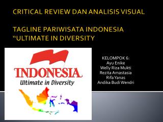 CRITICAL REVIEW DAN ANALISIS VISUAL TAGLINE PARIWISATA INDONESIA “ULTIMATE IN DIVERSITY