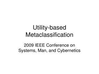 Utility-based Metaclassification