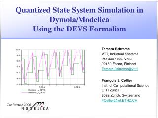 Quantized State System Simulation in Dymola/Modelica Using the DEVS Formalism
