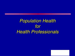 Population Health for Health Professionals