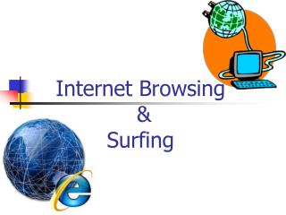 Internet Browsing &amp; Surfing