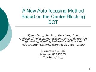 A New Auto-focusing Method Based on the Center Blocking DCT