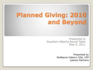Planned Giving: 2010 and Beyond