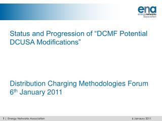 Status and Progression of “DCMF Potential DCUSA Modifications”