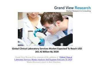 Clinical Laboratory Services Market Study to 2020