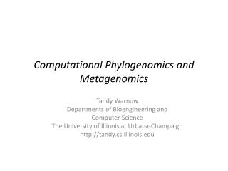 Computational Phylogenomics and Metagenomics