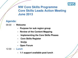 NW Core Skills Programme Core Skills Leads Action Meeting June 2013