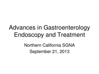 Advances in Gastroenterology Endoscopy and Treatment