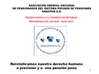 ASOCIACION GREMIAL NACIONAL DE PENSIONADOS DEL SISTEMA PRIVADO DE PENSIONES ANACPEN A.G.